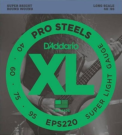 Encordoamento D'Addario EPS220 Pro Steels Baixo 4 Cordas 40-95