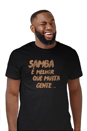 Camisa Masculina Samba É Melhor DS23