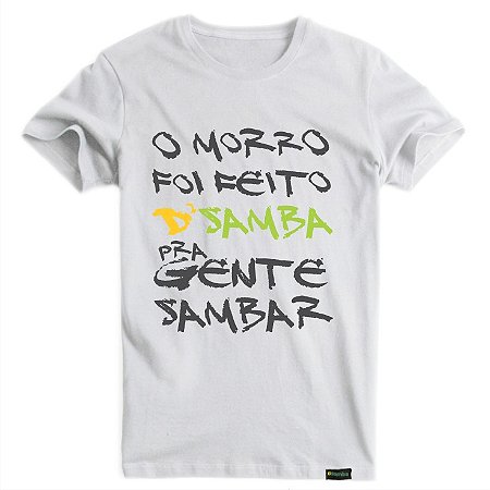 Camisa Masculina Morro foi Feito D'Samba DS