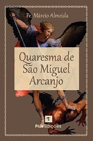 QUARESMA DE SAO MIGUEL ARCANJO