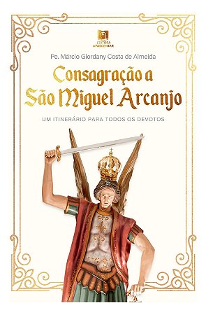 Livro Consagração a São Miguel Arcanjo