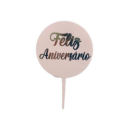 Topo de Bolo Acrilico Feliz Aniversário Redondo Rosa 10,5x16