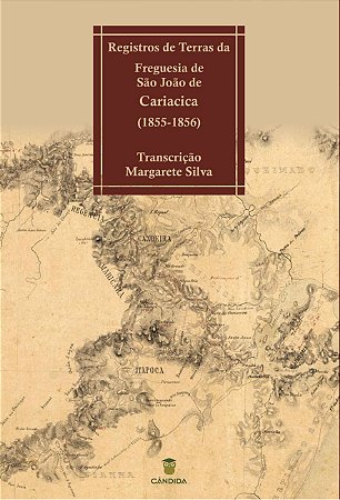 Registros de terras da freguesia de São João de Cariacica (1855-1856)