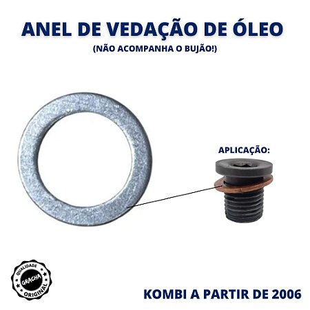 ANEL DE VEDAÇÃO DO BUJÃO DE ÓLEO - KOMBI A PARTIR DE 2006