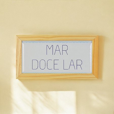 Quadro Mar Doce Lar