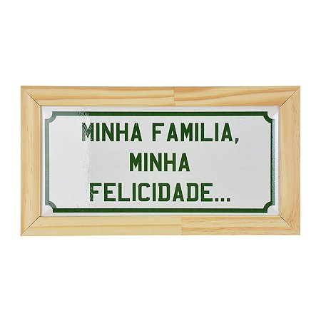 Quadro em Cerâmica Minha Família Minha Felicidade - 15,5x29x3,5 cm