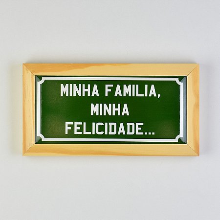 Quadro em Cerâmica Minha Família Minha Felicidade - 15,5x29x3,5 cm