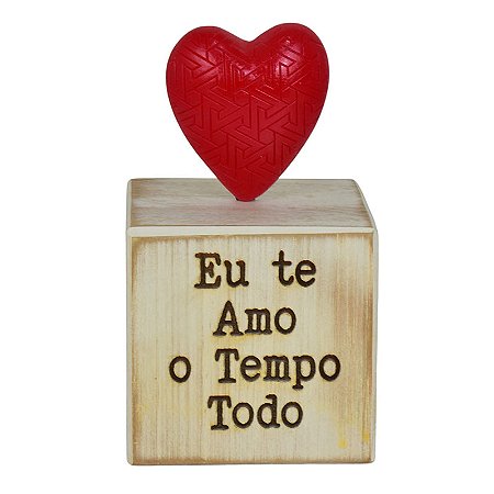 Enfeite Eu Te Amo O Tempo Todo