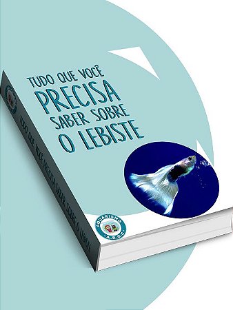 Ebook Tudo que Você Precisa Saber sobre o Lebiste