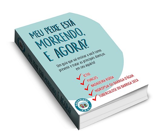 EBOOK MEU PEIXE ESTÁ MORRENDO, E AGORA?