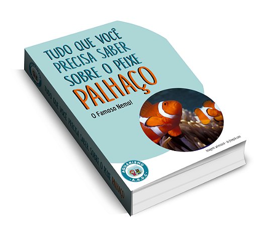 EBOOK COMO CRIAR O PEIXE PALHAÇO