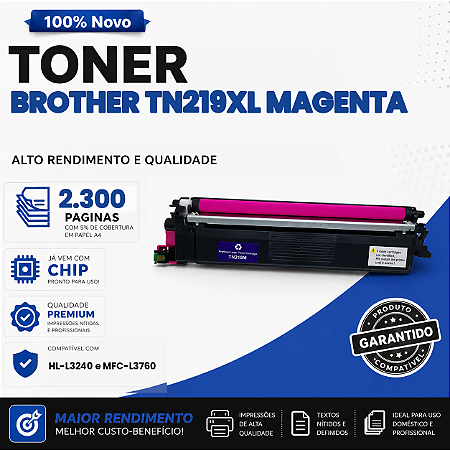 Toner Magenta compatível com Brother TN219XL MFC-L3760CDW DCP-L3560CDW HL-L3280CDW HL-L3240CDW 2.3k