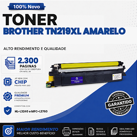 Toner Amarelo compatível com Brother TN219XL MFC-L3760CDW DCP-L3560CDW HL-L3280CDW HL-L3240CDW 2.3k