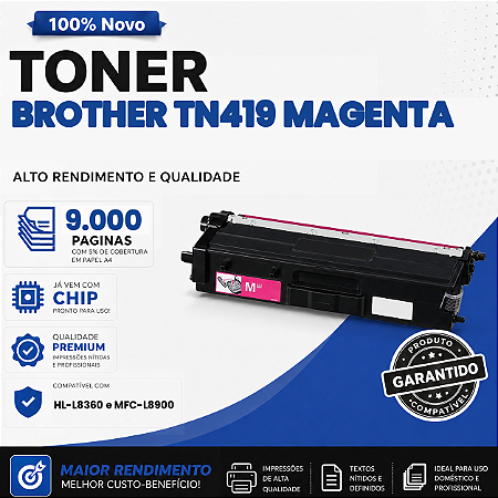 Toner Compatível com Brother TN419 Magenta L8360 L8610 L8900 9.000 Páginas