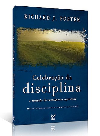 Celebração da Disciplina | Richard Foster