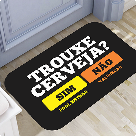 Tapete Trouxe Cerveja?
