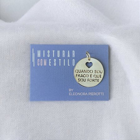 Medalha - Quando Sou Fraco É Que Sou Forte