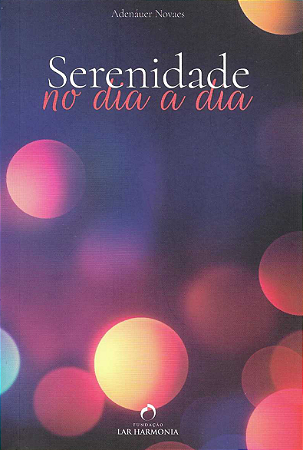 Serenidade no dia a dia