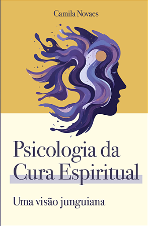 Psicologia da Cura Espiritual: Uma visão junguiana