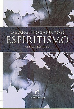 O Evangelho Segundo o Espiritismo