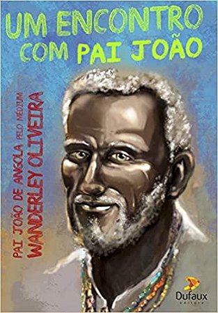 Um encontro com Pai João