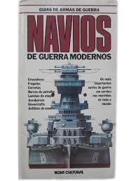 Nova Cultural - Coleção Guia de Armas de Guerra - Navios de Guerra Modernos