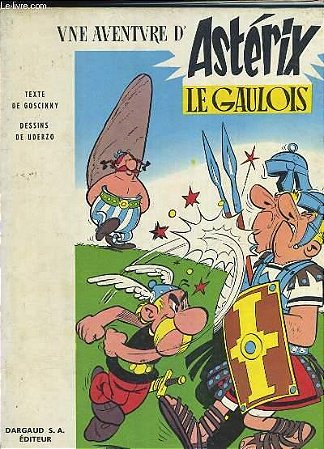 Une Aventure d'Astérix Le Gaulois - Autores: René Goscinny e Albert Uderzo