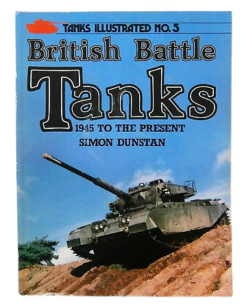 Tanks Illustrated nº 5 - British Battle Tanks: 1945 to the Present - Autor: Simon Dunstan