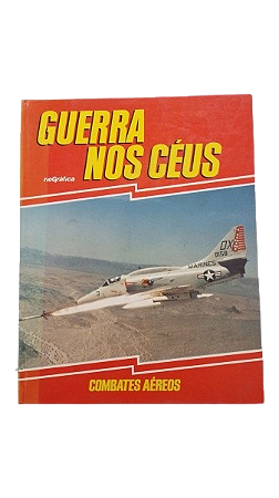 RIO GRÁFICA - Guerra nos Céus - Combates Aéreos