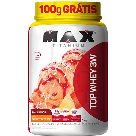 TOP WHEY + SABOR 1kg (900g + 100g grátis) - Max Titanium - Máximo  Desempenho Máximo Resultado