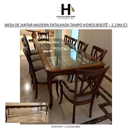 MESA DE JANTAR LUXO MADEIRA ENTALHADA TAMPO COM 3 VIDROS BISOTÊ – 2,23M (c)