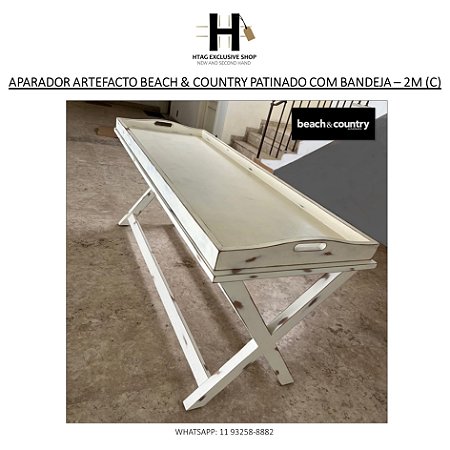 APARADOR ARTEFACTO BEACH & COUNTRY PATINADO COM TAMPO BANDEJA – 2M (C)