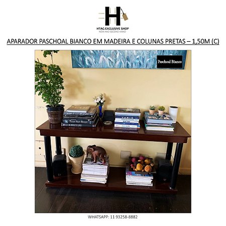 APARADOR PASCHOAL BIANCO EM MADEIRA E COLUNAS PRETAS – 1,50M (C)