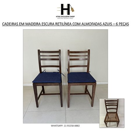 CADEIRAS EM MADEIRA ESCURA ESTILO RETILÍNEA E ALMOFADAS AZUIS – 6 PEÇAS