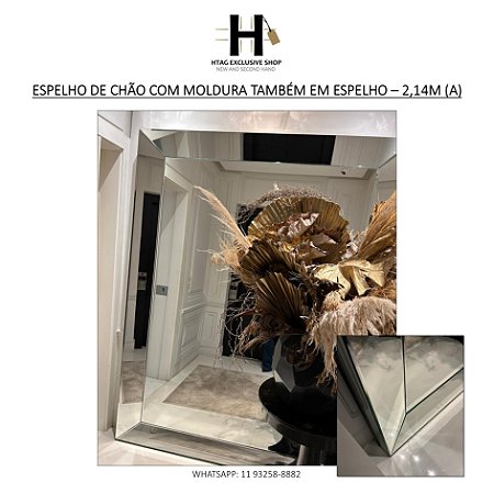 ESPELHO DE CHÃO COM MOLDURA TAMBÉM EM ESPELHO – 2,14M (A)