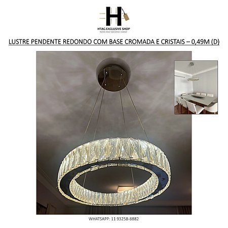 LUSTRE PENDENTE REDONDO COM BASE CROMADA E CRISTAIS – 0,49M (D)