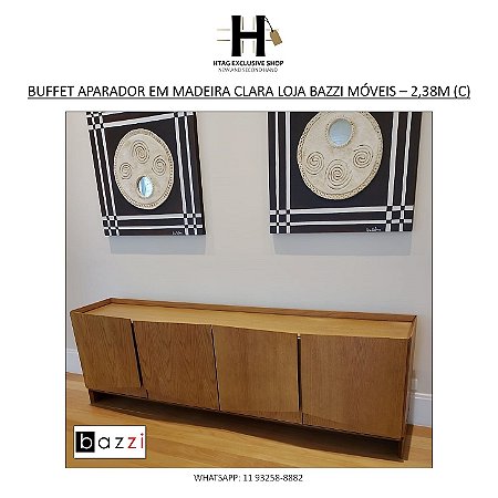 BUFFET APARADOR EM MADEIRA CLARA LOJA BAZZI – 2,38M (C)