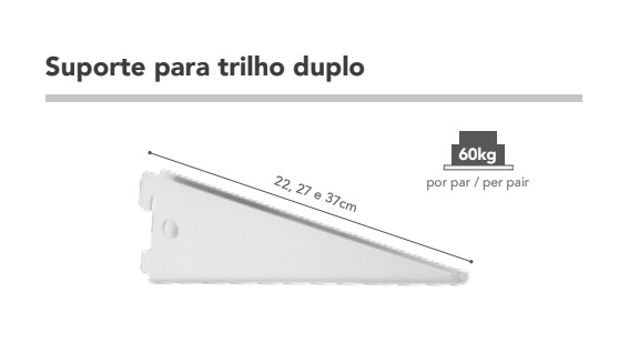 Suporte Duplo para Prateleira compatível com Trilho Duplo
