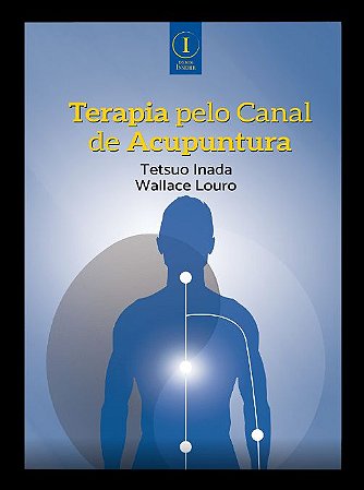 Livro Terapia Pelo Canal De Acupuntura