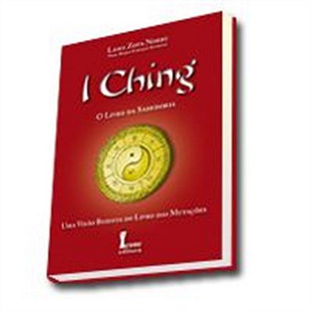 I CHING O LIVRO DA SABEDORIA