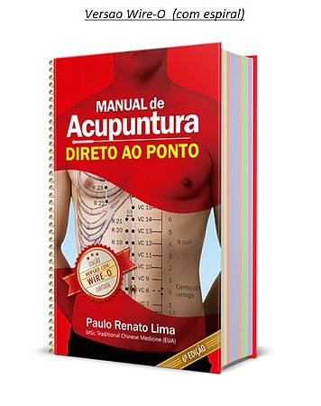 MANUAL DE ACUPUNTURA DIRETO AO PONTO 6ª EDIÇÃO ATUALIZADA  - WIRE-O