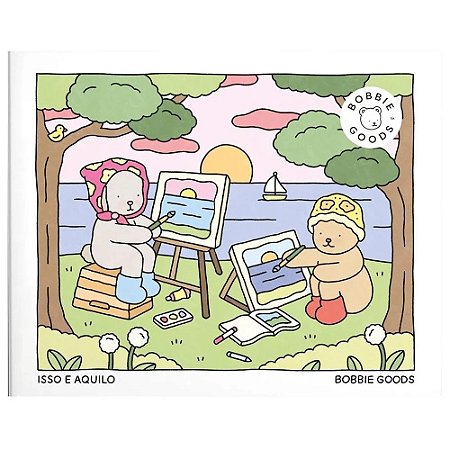LIVRO BOBBIE GOODS BROCHURA ISSO E AQUILO 20X25 20PG