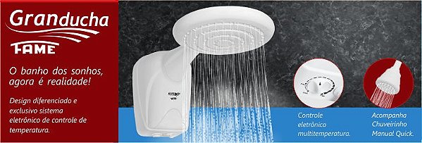 Gran Ducha Eletrônica  - 127V / 5400W _ Fame