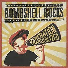 CD Bombshell Rocks, Generation Tranquilized