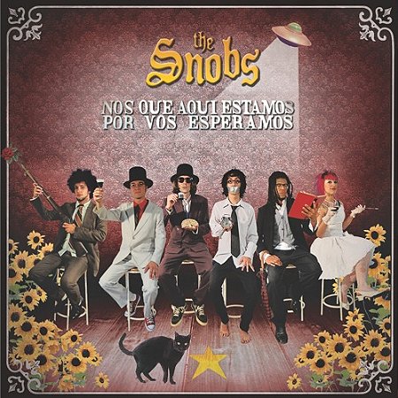 CD The Snobs, Nós que Estamos Aqui Por Vós Esperamos