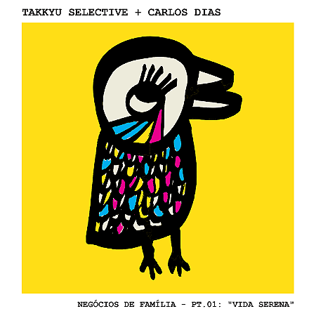 Vinil 7” Takkyu Selective, Negócios de Família - Parte 01: “Vida Serena”