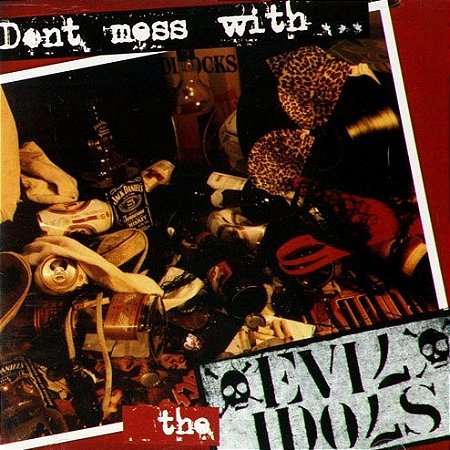 CD Evil Idols, Don´t Mess With