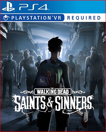 The walking dead: saints and sinners PS4 MÍDIA DIGITAL