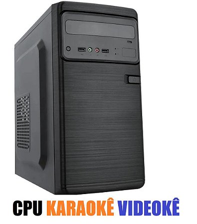 CPU COMPUTADOR VIDEOKÊ KARAOKÊ RAF COM + 12 MIL MUSICAS FULLHD + PROGRAMA PROFISSIONAL + JUKEBOX