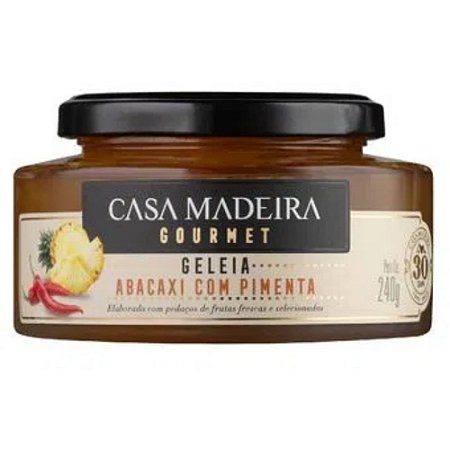 GELEIA CASA MADEIRA ABACAXI COM PIMENTA 240G